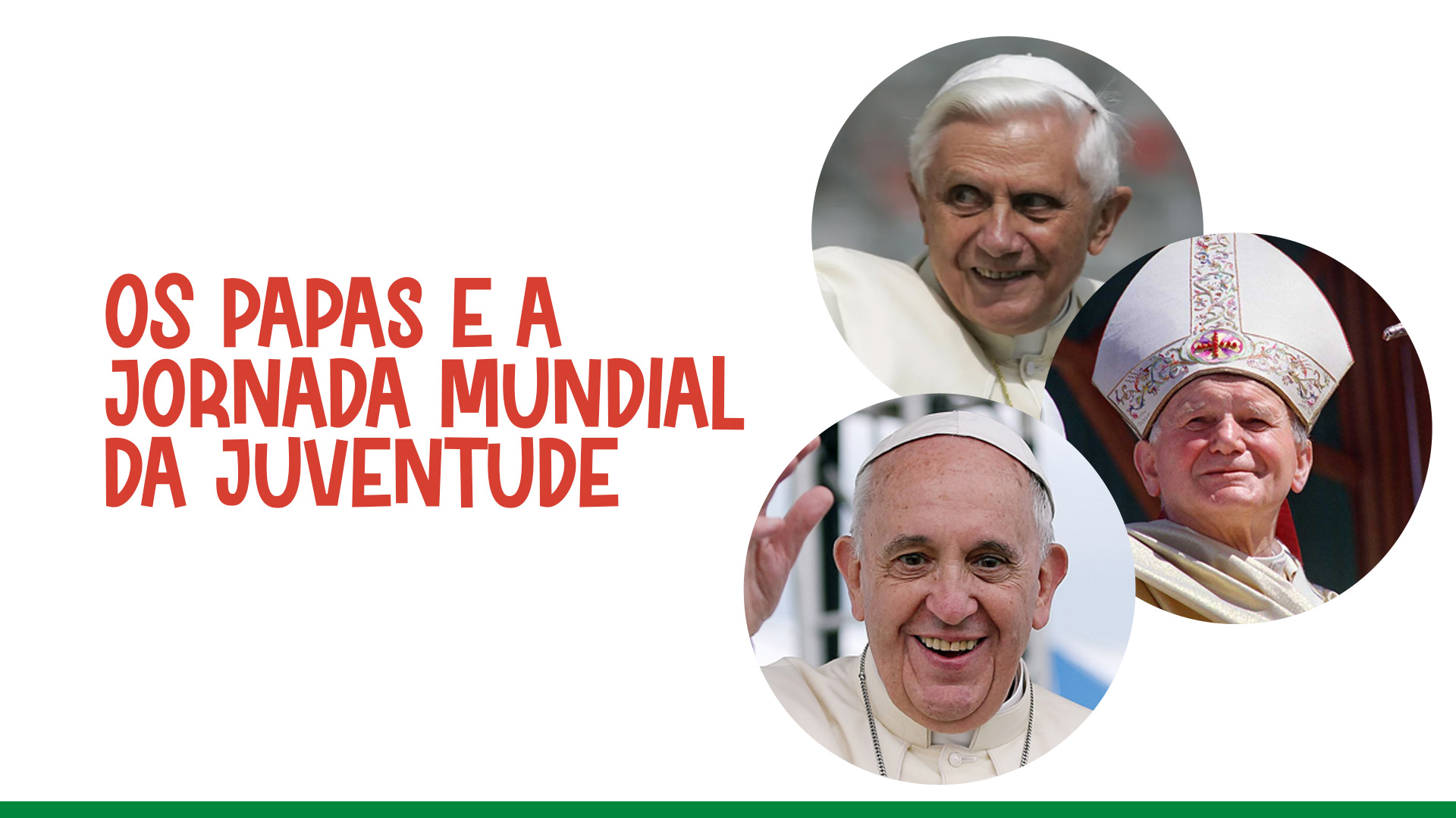 Os Papas e a Jornada Mundial da Juventude